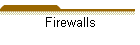 Firewalls