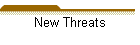 New Threats